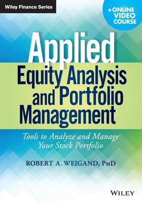 Applied Equity Analysis and Portfolio Management, + Online Video Course: Too...