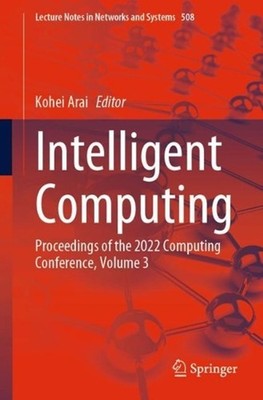 Intelligent Computing: Proceedings of the 2022 Computing Conference, Volume 3 by