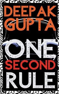 One Second Rule by Gupta, Deepak