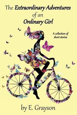 E. Grayson | The Extraordinary Adventures of an Ordinary Girl | Taschenbuch
