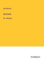 Karl Bartsch | Germania | Taschenbuch | Deutsch (2023) | 28. Jahrgang | 520 S.