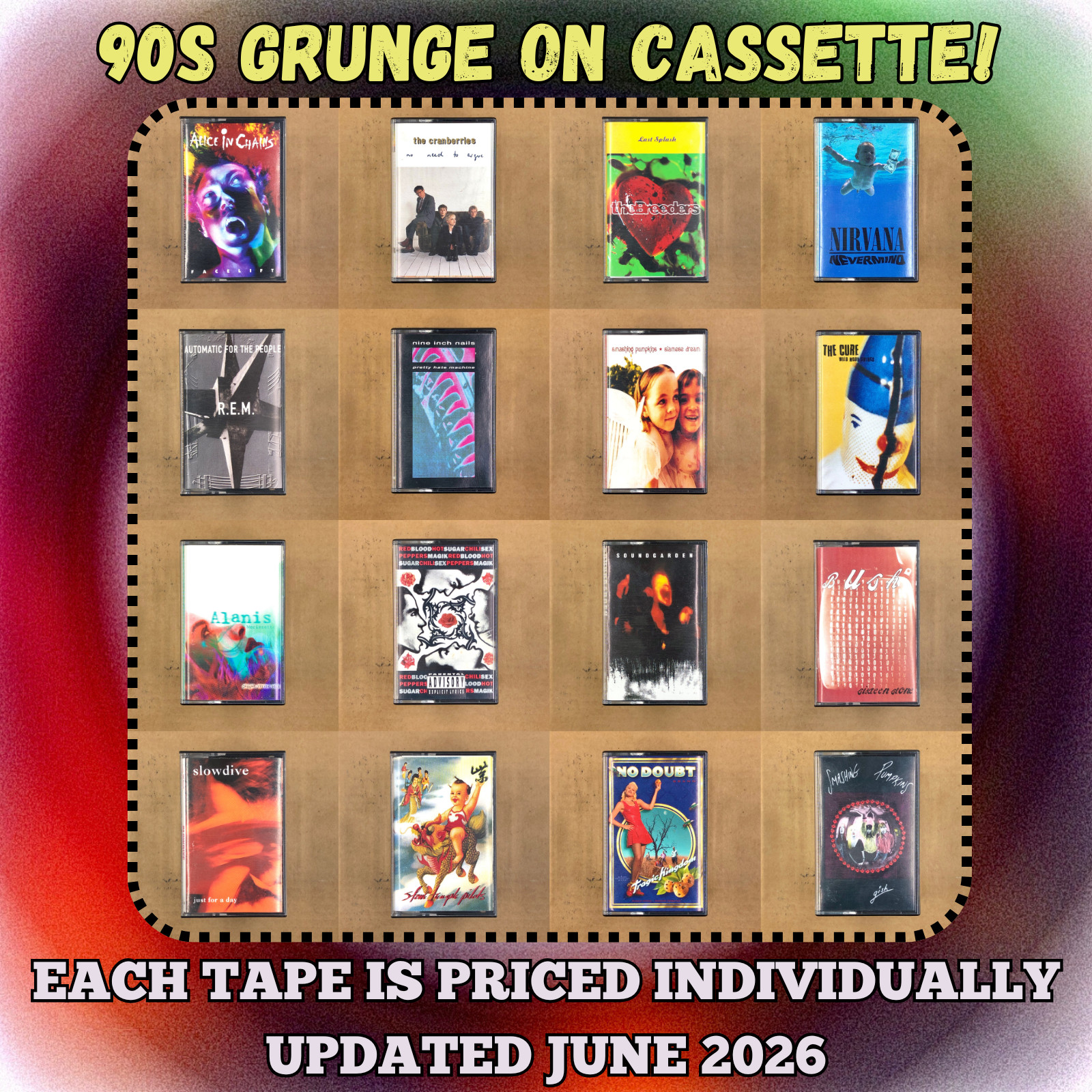 BUILD UR OWN CASSETTE LOT ALL TAPES PRICED $5 AND UP 90s GRUNGE ROCK PUNK HITS!