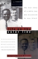 Life On The Color Line: The True Story Of A White Boy Who Discovered He Was Blac on sale Life On The Color Line: The True Story Of A White Boy Who Discovered He Was Blac on sale