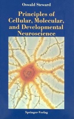 Principles of Cellular, Molecular and Developmental Neuroscience