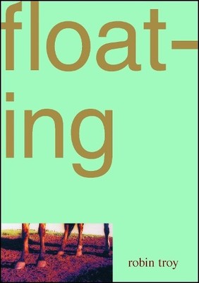 Floating, Troy, Robin
