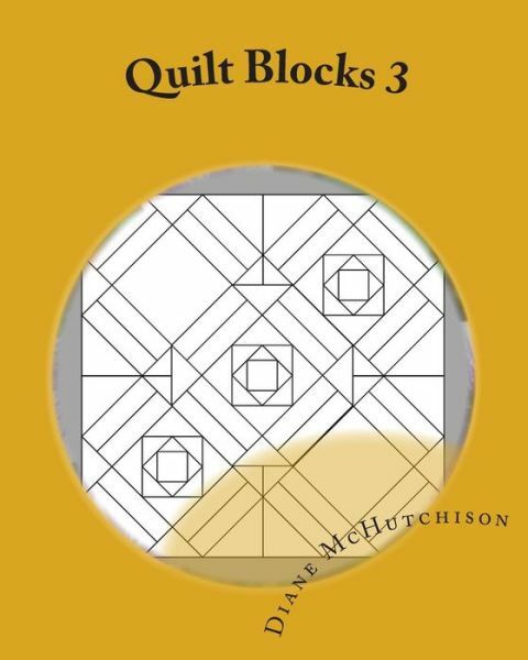 Quilt Blocks 3: Still More Stained Glass Patterns
