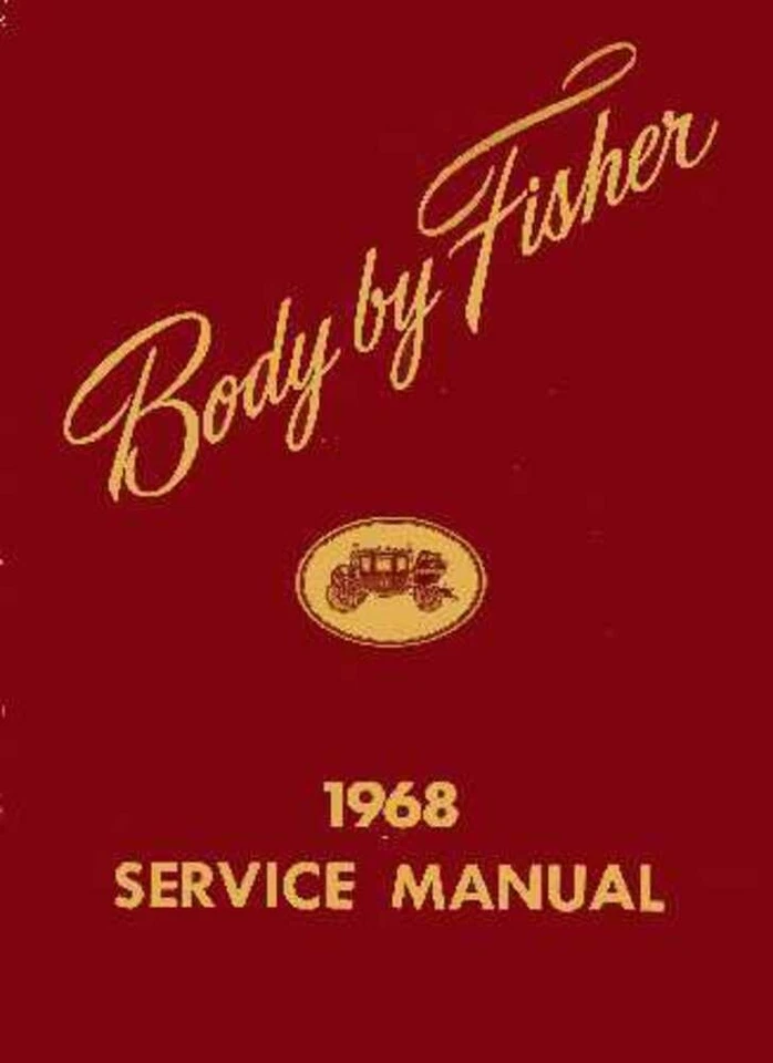 1968 Buick Cadillac Chevrolet Fisher Body Service Repair Shop Manual Convertible