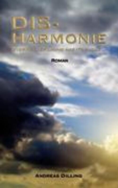 Thumbnail - Dis-harmonie | Andreas Dilling | Every Silver Lining Has Its Cloud...