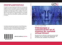 Videojuegos Y ComunicacióN En El Sistema De Realidad Virtual Kinect Padilla Buch