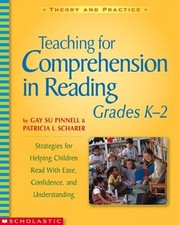 Teaching for Comprehension in Reading, Grades K-2 : Strategies fo