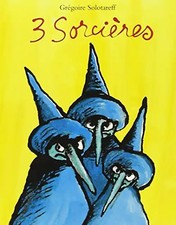 Trois Sorcieres (Lutin Poche) - Solotareff, Gregoire