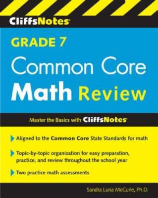 CliffsNotes Grade 7 Common Core Math Review (Cliffnotes) - Paperback - GOOD