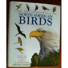 NORTH AMERICAN BIRDS (ENCYCLOPEDIAS OF ANIMAL BREEDS) By Michael Vanner **NEW**