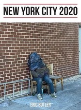 New York City 2020: Gotham Unglued by Eric Butler (English) Hardcover Book