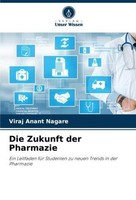 Die Zukunft Der Pharmazie Viraj Anant Nagare