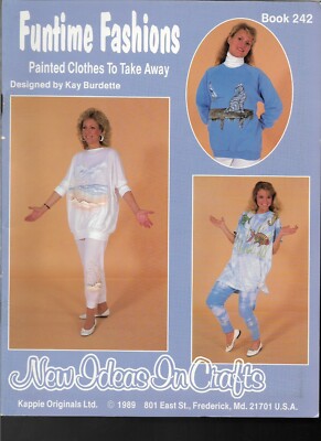 Funtime Fashions, Book 242, Painted Clothes to Take Away, New Ideas In Crafts