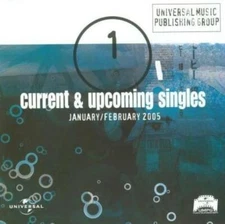 Universal Music Publish Group: Current & Upcoming Singles Jan/Feb 2005 PROMO CD