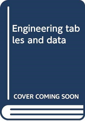 Engineering tables and data
