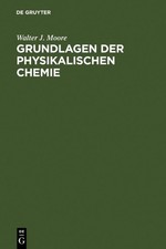 Walter J. Moore Grundlagen der Physikalischen...