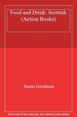 Food and Drink: Scottish (Action Books),Susan Goodman, Sandy Ham