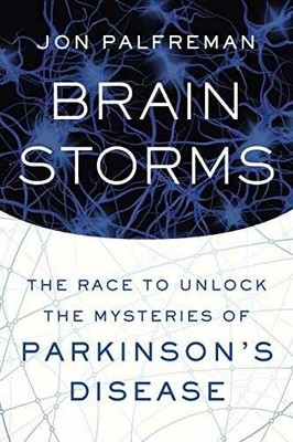 Brain Storms: The Race to Unlock the - Hardcover, by Palfreman Jon - Very Good q