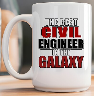 The Best Civil Engineer In The Galaxy- 15oz Coffee Mug