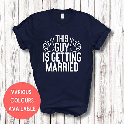 Lustiges Hochzeits-T-Shirt This Guy is Getting Married Bräutigam Junggesellenabschied