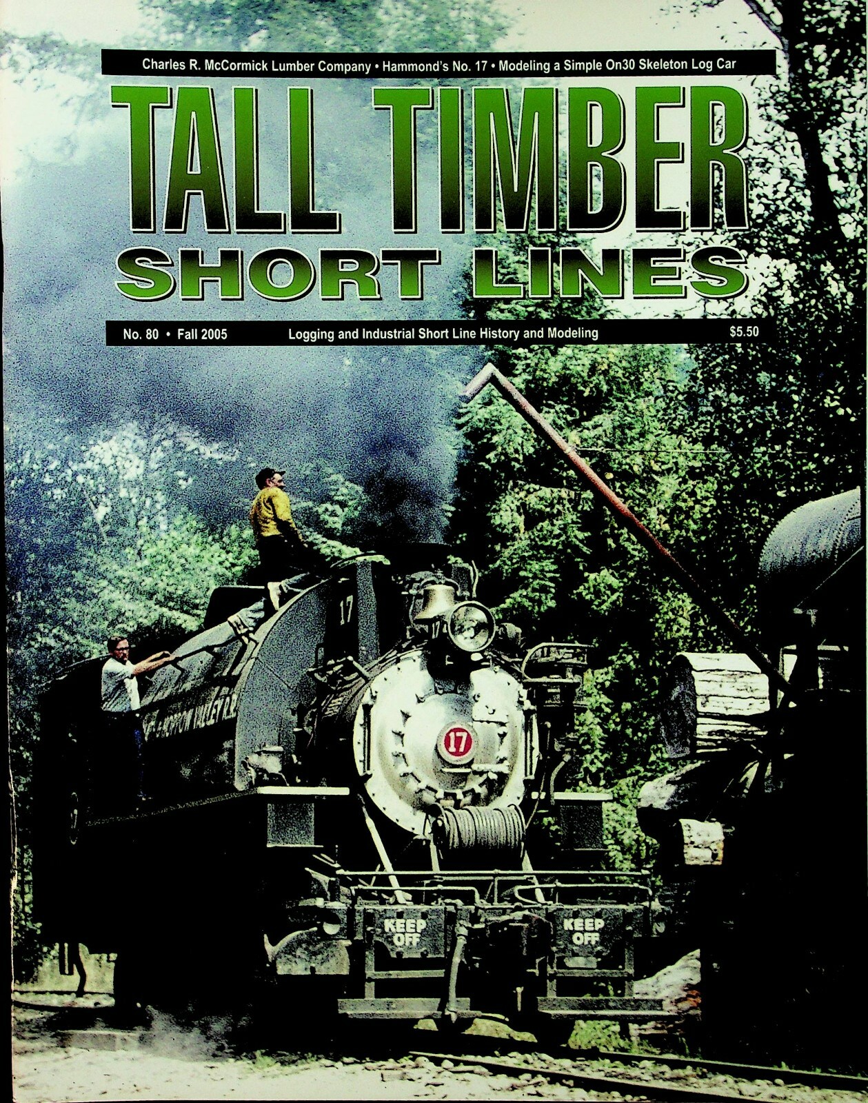 Logging Timer Magazine Tall Timber Short Lines Magazine #80 Fall 2005 Railroad Logging Modeling