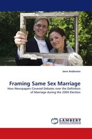 Framing Same Sex Marriage Jenn Anderson