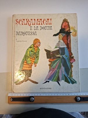 Scaramacai e La Donna Baronessa 1 ediz 1963 Guglielmo Zucconi Ill Grazia Nidasio