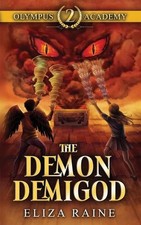 Olympus Academy: The Demon Demigod by Eliza Raine (English) Paperback Book