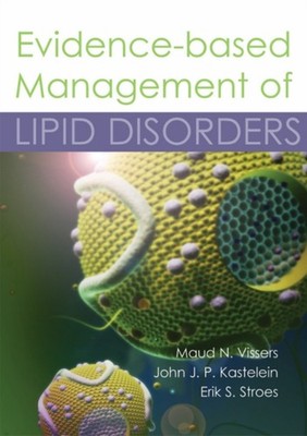 Evidence-based Management of Lipid Disorders by Dr Maud N Vissers HARDBACK