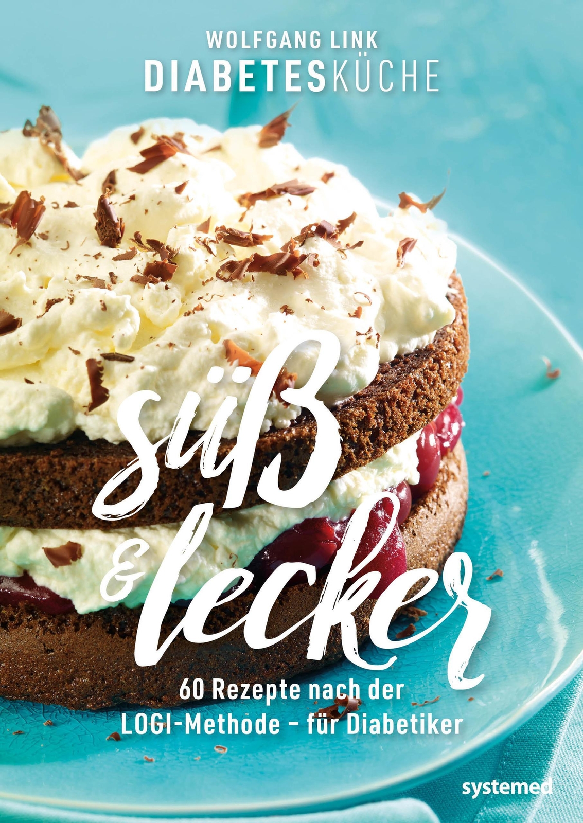Thumbnail - Diabetes Küche Süß Und Lecker. 60 Rezepte Nach Der Logi-methode