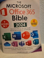 The Microsoft Office 365 Bible - 2024 - 9 Books in 1 4 Bonus Included J. Holler