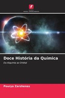 Pourya Zarshenas | Doce HistóRia Da QuíMica | Taschenbuch | Portugiesisch (2022)