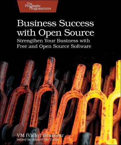 Business Success with Open Source by VM (Vicky) Brasseur - 9798888650493