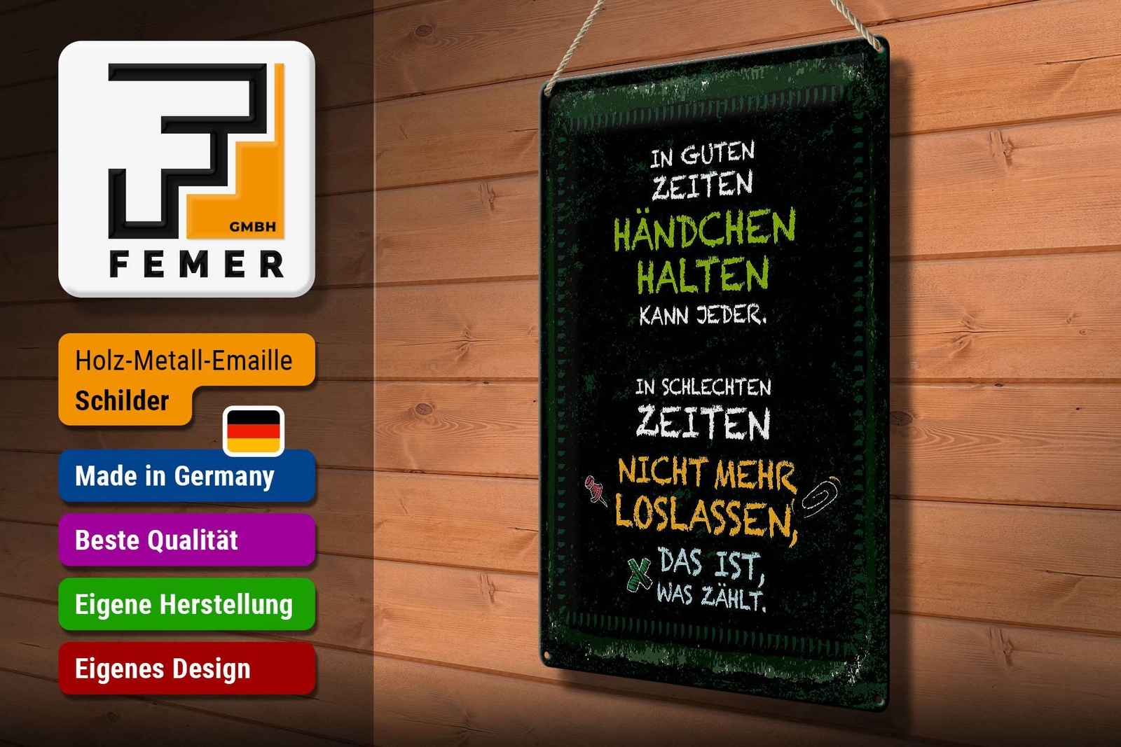 Blechschild Spruch gute Zeiten schlechte Zeiten 30x40 cm Deko Schild