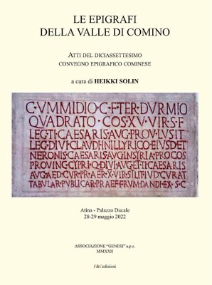 Die Inschriften des Comino-Tals. Akten der 17. Epigraphischen Tagung Cominese (At