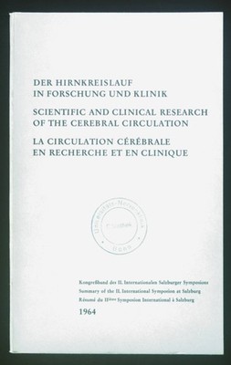Der Hirnkreislauf in Forschung und Klinik. = Scientific and Clinical Research of