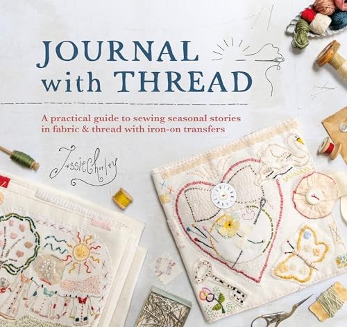 Journal With Thread: A practical guide to sewin. Chorley, Chorley,** - Image 5