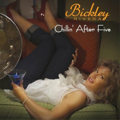 Chillin' after Five by Bickley Rivera (CD, 2010) K5