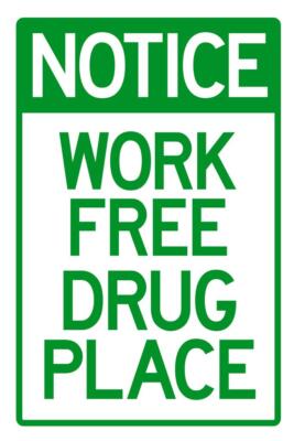 Work Free Drug Place Funny Cool Wall Decor Art Print Poster 24x36