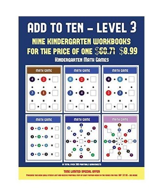 Kindergarten Math Games (Add to Ten - Level 3): 30 Full Color Preschool/Kinderga