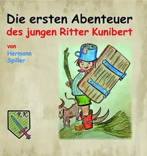 Die ersten Abenteuer des jungen Ritter Kunibert