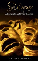 Soliloquy A Compilation Of Inner Thoughts Oakbee Powers Taschenbuch Englisch