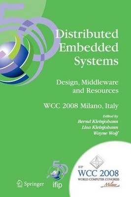 Distributed Embedded Systems: Design, Middleware and Resources: IFIP 20th World 
