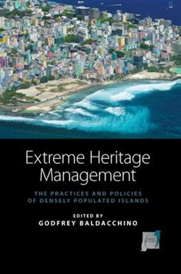 Extreme Heritage Management : The Practices and Policies of Densely Populated...