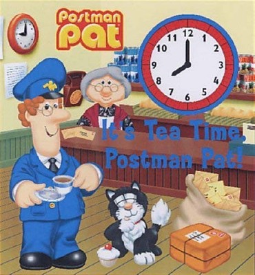 It's Tea Time, Postman Pat! (Postman Pat S.) by anon Hardback Book The Fast Free