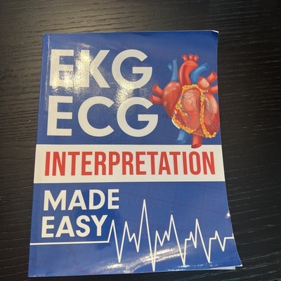 EKG | ECG Interpretation Made Easy: An Illustrated Study Guide For Students ...