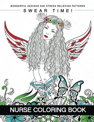 SWEAR TIME ! NURSE COLORING BOOK: AN SWEAR WORD ADUTL **BRAND NEW**